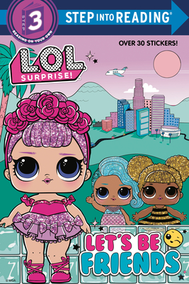 Let's Be Friends (L.O.L. Surprise!)