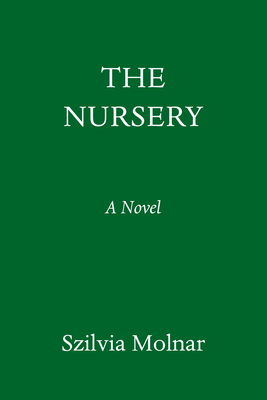 The Nursery: A Novel