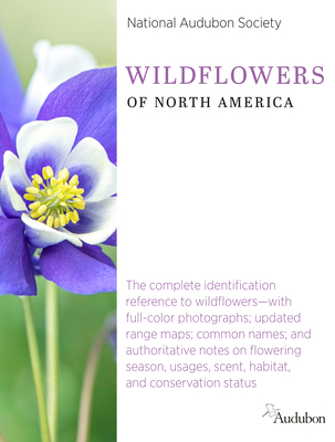 National Audubon Society Wildflowers of North America (National Audubon Society Complete Guides)