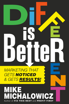 Get Different: Marketing That Can't Be Ignored! (Entrepreneurship Simplified)