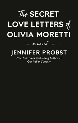 The Secret Love Letters of Olivia Moretti (Meet Me in Italy)