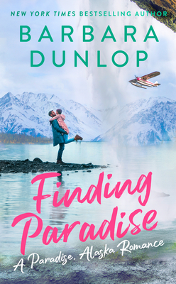 Finding Paradise (A Paradise, Alaska Romance)