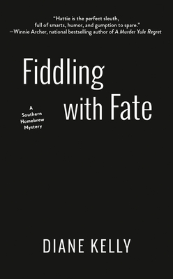 Fiddling with Fate (A Southern Homebrew Mystery)