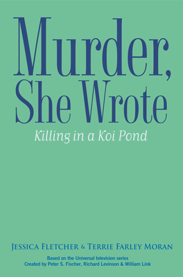 Murder, She Wrote: Killing in a Koi Pond