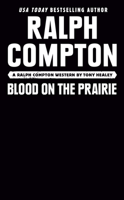 Ralph Compton Blood on the Prairie (The Gunfighter Series)