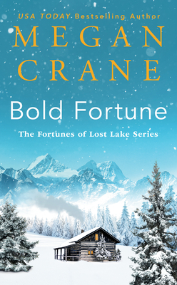 Bold Fortune (The Fortunes of Lost Lake Series)