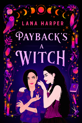 PAYBACK'S A WITCH: A NOVEL