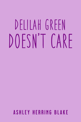 Delilah Green Doesn't Care