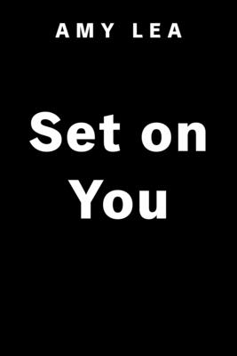 Set on You (The Influencer Series)