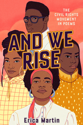 Image for AND WE RISE: THE CIVIL RIGHTS MOVEMENT IN POEMS