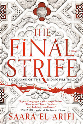 The Final Strife: Book One of the Ending Fire Trilogy