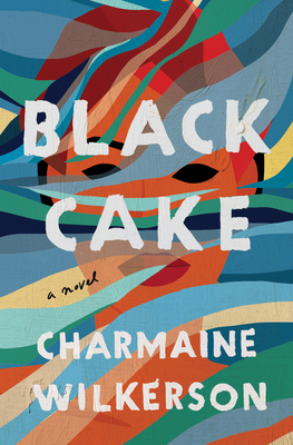 Black Cake: A Novel - Book Club Edition