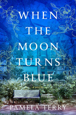 When the Moon Turns Blue: A Novel