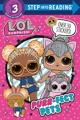 Purr-fect Pets (L.O.L. Surprise!) (Step into Reading)
