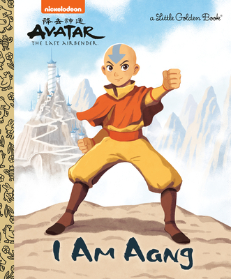Image for I AM AANG (AVATAR: THE LAST AIRBENDER) (LITTLE GOLDEN BOOK)