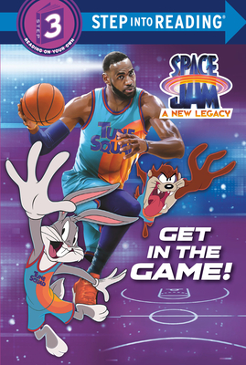 Get in the Game! (Space Jam: A New Legacy) (Step into Reading)