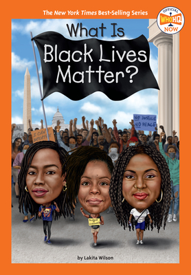 Image for What Is Black Lives Matter? (Who HQ Now)