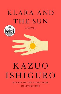Klara and the Sun: A Novel (Random House Large Print)