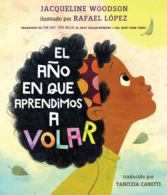 El Ao En Que Aprendimos a Volar
