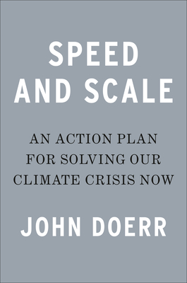 Image for Speed & Scale: An Action Plan for Solving Our Climate Crisis Now