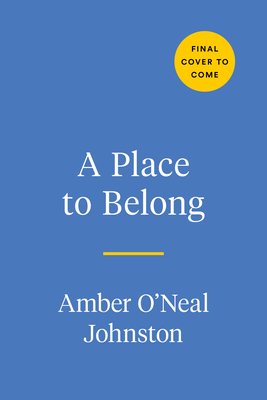A Place to Belong Celebrating Diversity and Kinship in the Home and Beyond