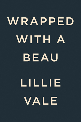 Wrapped With A Beau