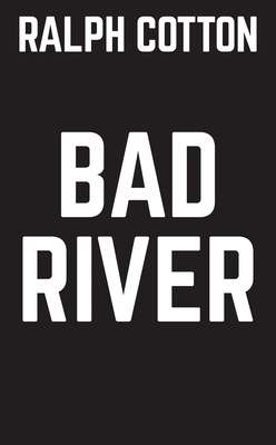Bad River (Ranger Sam Burrack, 40)