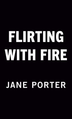 Flirting With Fire