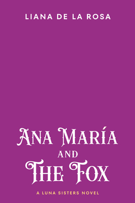 Image for Ana María and The Fox (The Luna Sisters)