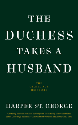 The Duchess Takes a Husband (The Gilded Age Heiresses)