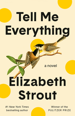 Tell Me Everything: A Novel
