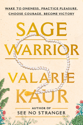 Sage Warrior Wake To Oneness, Practice Pleasure, C