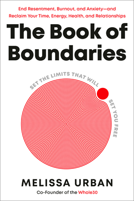 The Book of Boundaries: Set the Limits That Will Set You Free