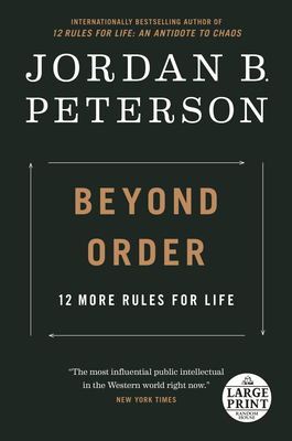 Beyond Order: 12 More Rules for Life