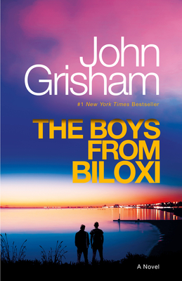 The Boys from Biloxi: A Legal Thriller