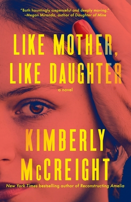 Like Mother, Like Daughter: A Novel
