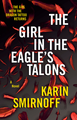 The Girl in the Eagle's Talons: A Lisbeth Salander Novel (The Girl with the Dragon Tattoo Series)