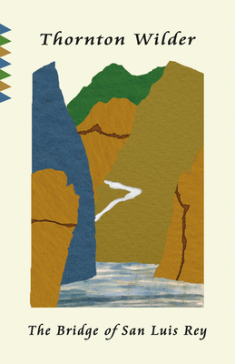 The Bridge of San Luis Rey (Vintage Classics)