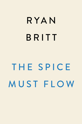 Spice Must Flow: The Story of Dune, from Cult Novels to Visionary Sci-Fi Movies