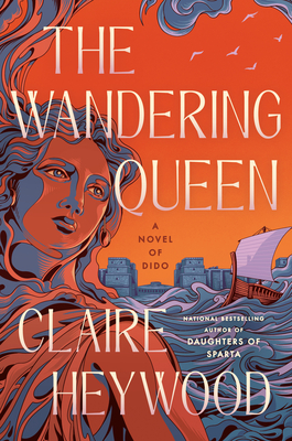 Wandering Queen: A Novel of Dido