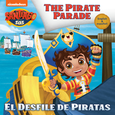 El Desfile de Piratas (Santiago of the Seas) (Pictureback)