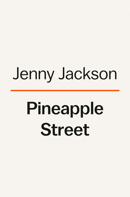 Pineapple Street: A Novel