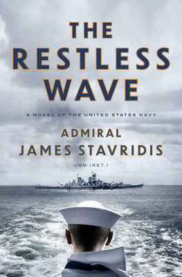 Restless Wave: A Novel of the United States Navy