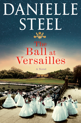 Image for The Ball at Versailles: A Novel The Ball at Versailles: A Novel