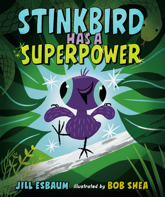 Image for STINKBIRD HAS A SUPERPOWER