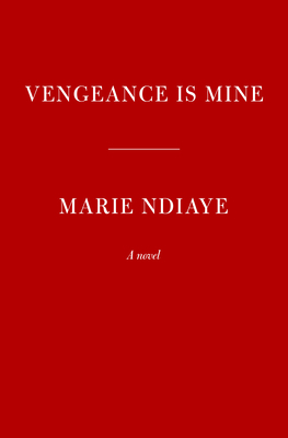 Vengeance Is Mine: A novel