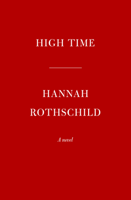 High Time: A novel