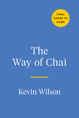 The Way of Chai: Recipes for a Meaningful Life