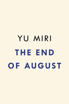 The End of August: A Novel