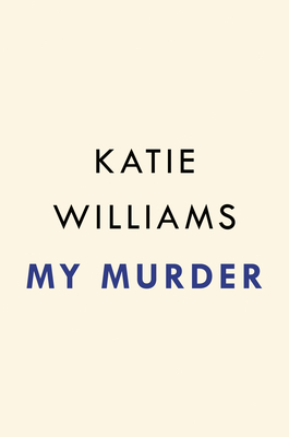My Murder: A Novel